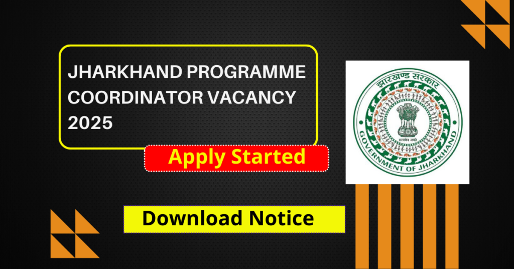 Jharkhand Programme Coordinator Vacancy 2025